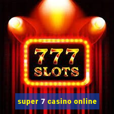 super 7 casino online