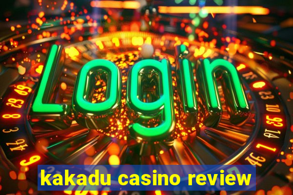 kakadu casino review