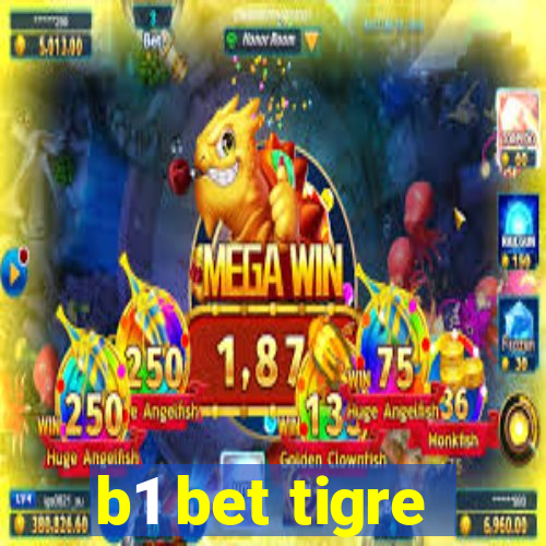 b1 bet tigre