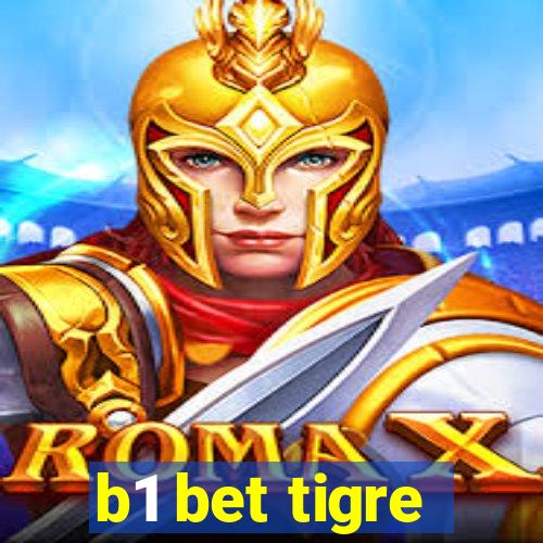 b1 bet tigre