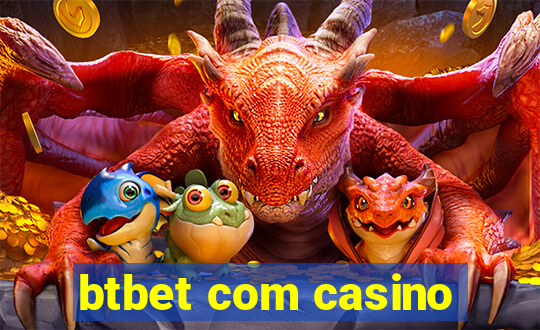 btbet com casino