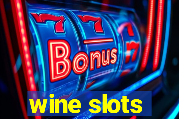 wine slots