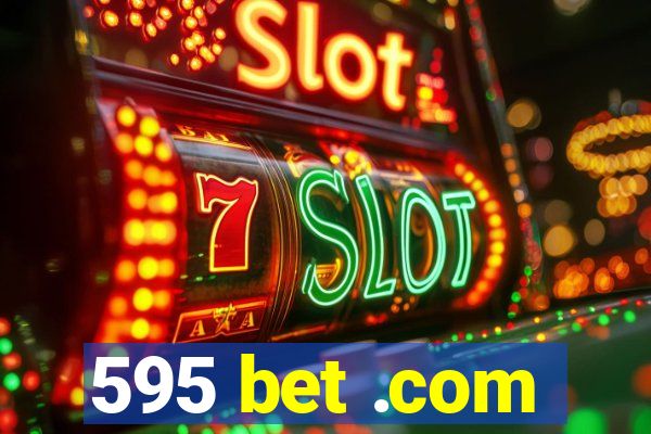 595 bet .com