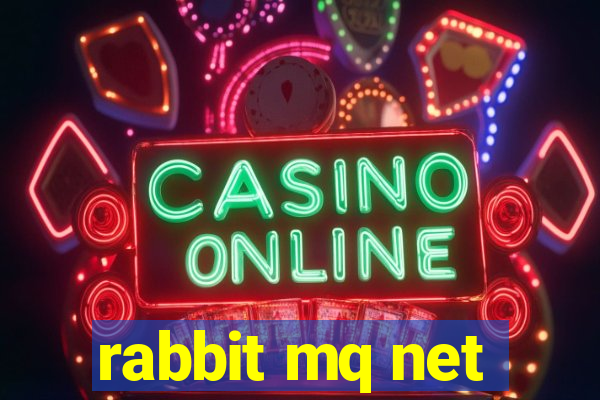 rabbit mq net