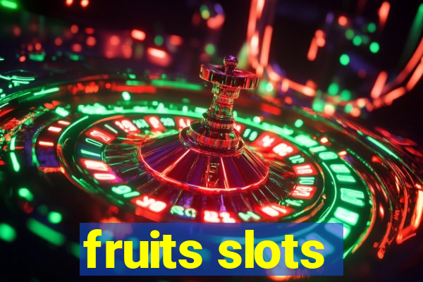 fruits slots