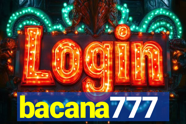 bacana777