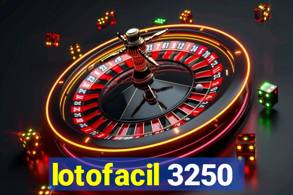 lotofacil 3250