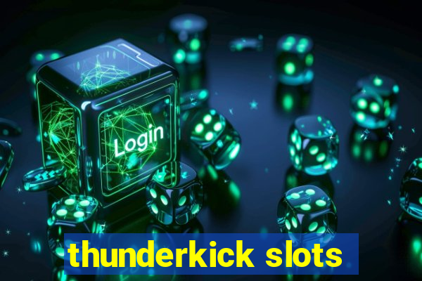 thunderkick slots