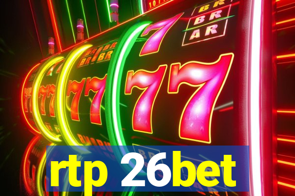 rtp 26bet