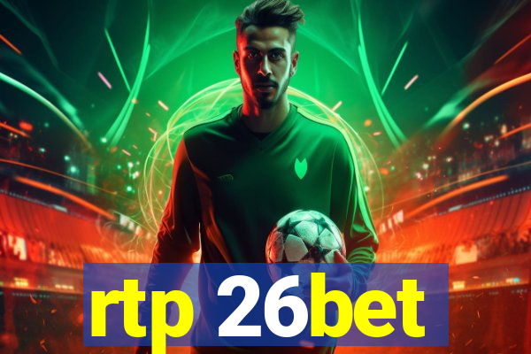 rtp 26bet