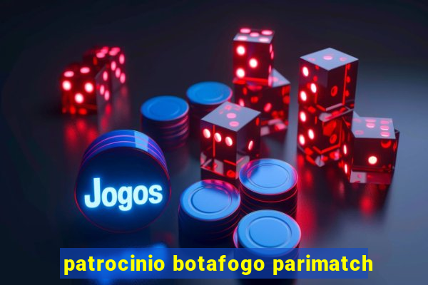 patrocinio botafogo parimatch