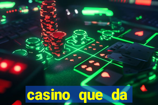 casino que da bonus sem deposito