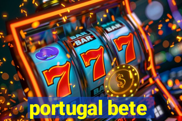 portugal bete