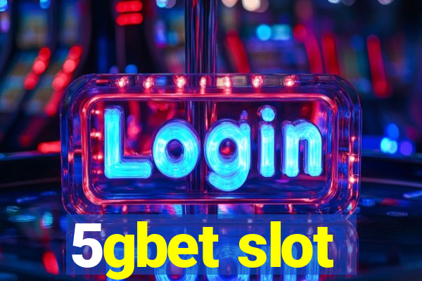 5gbet slot