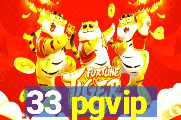 33 pgvip