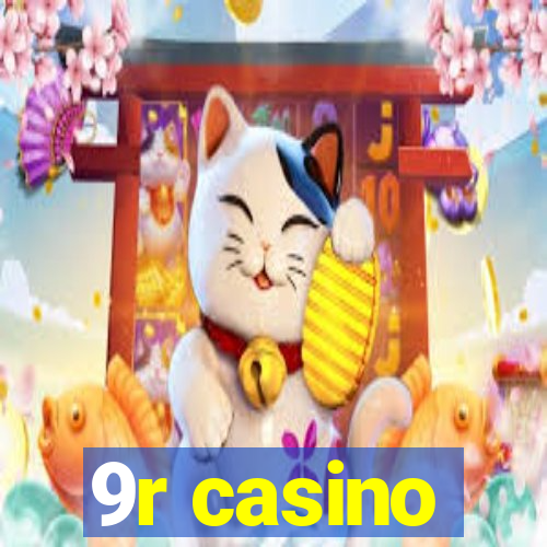 9r casino