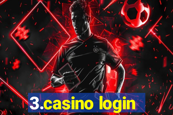 3.casino login