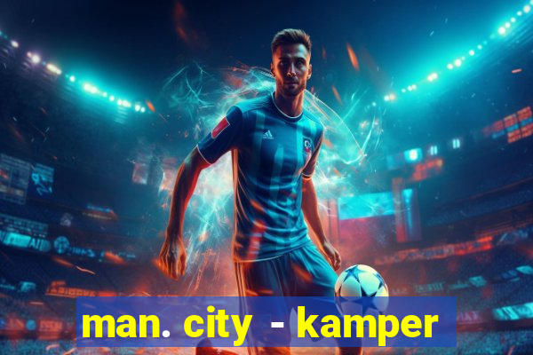 man. city - kamper