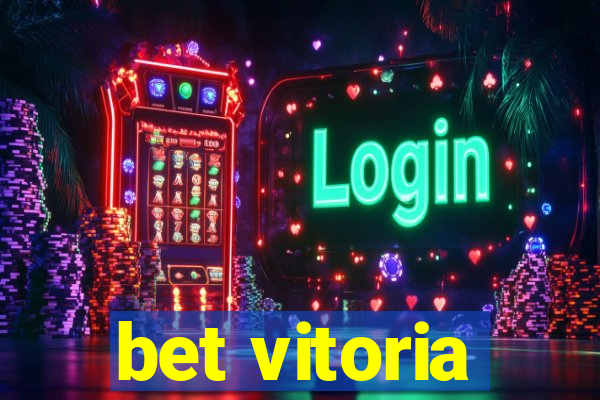 bet vitoria