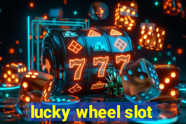 lucky wheel slot