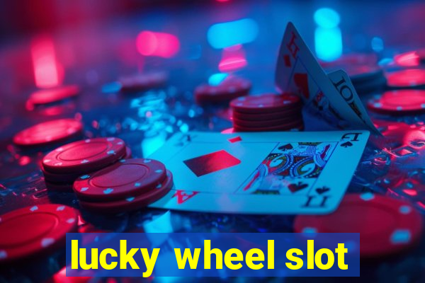 lucky wheel slot