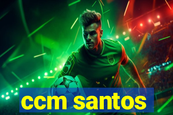 ccm santos