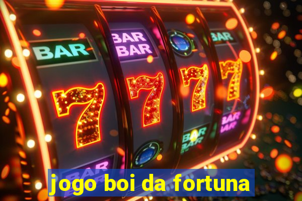 jogo boi da fortuna