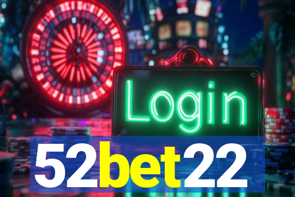 52bet22