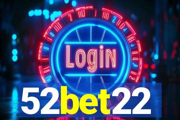 52bet22