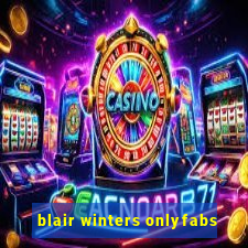 blair winters onlyfabs