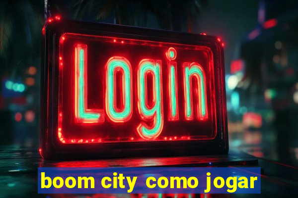 boom city como jogar