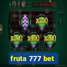 fruta 777 bet