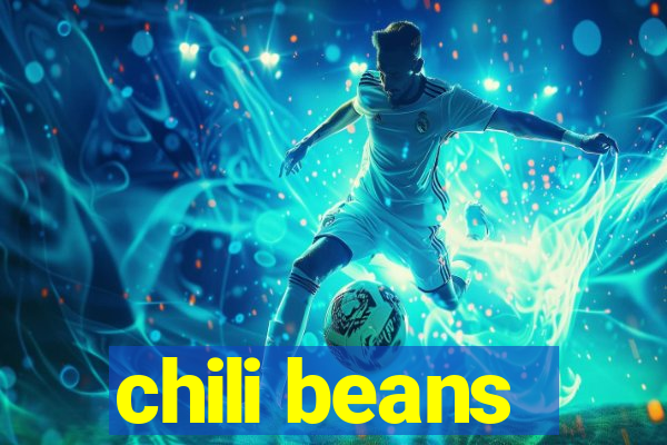 chili beans