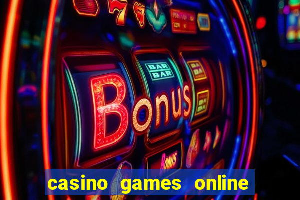 casino games online free play slot