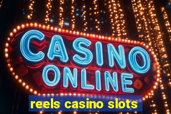 reels casino slots