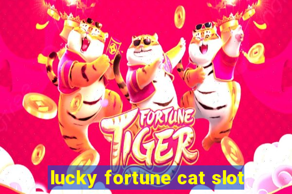 lucky fortune cat slot