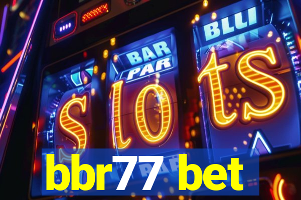 bbr77 bet