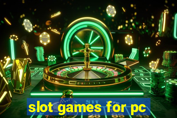 slot games for pc