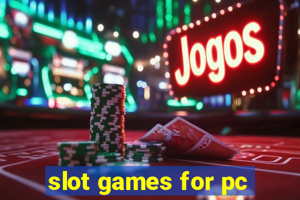 slot games for pc