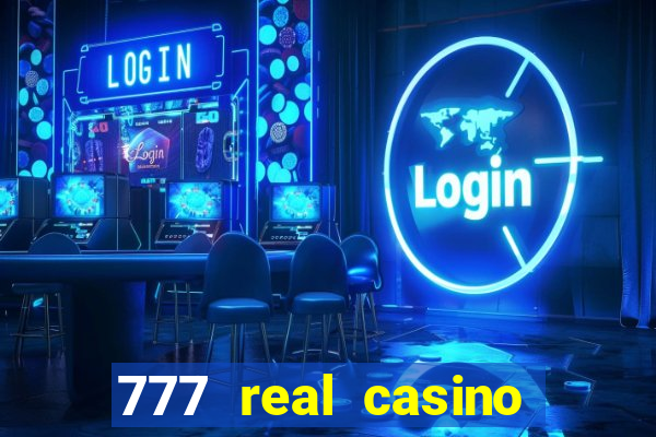 777 real casino slots spin