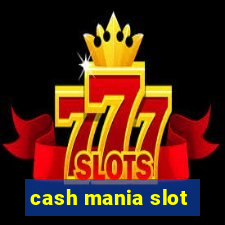 cash mania slot