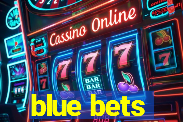 blue bets