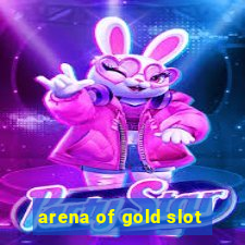 arena of gold slot