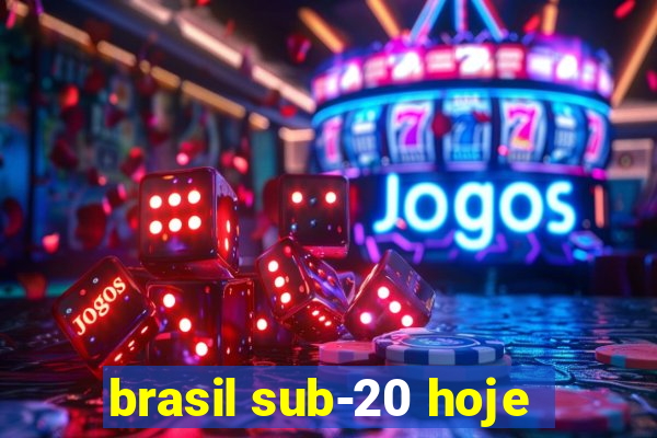 brasil sub-20 hoje