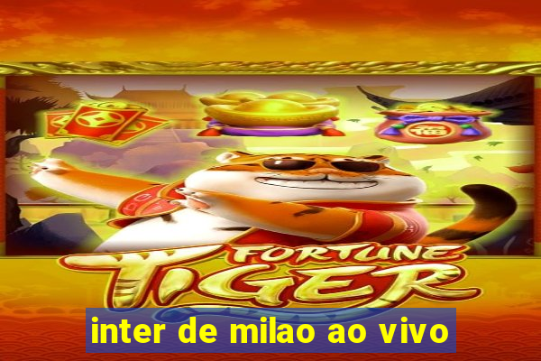 inter de milao ao vivo