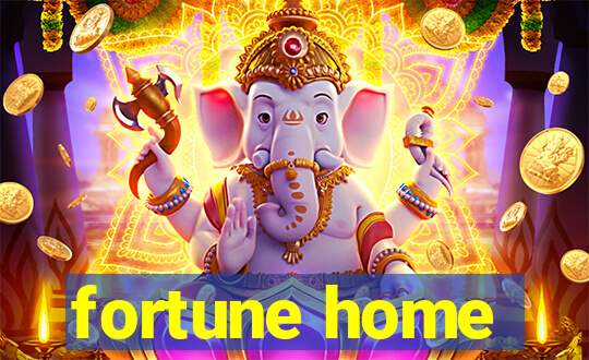 fortune home