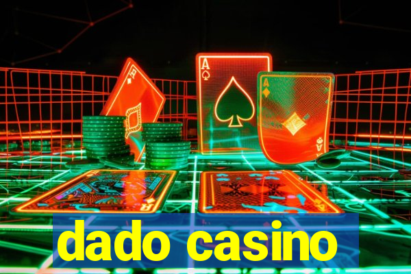 dado casino