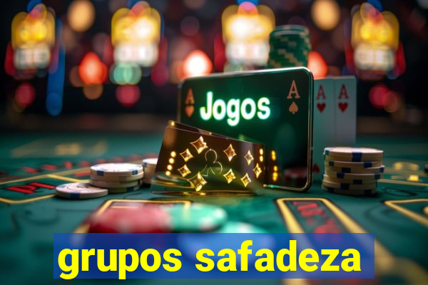 grupos safadeza