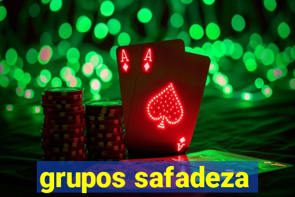 grupos safadeza