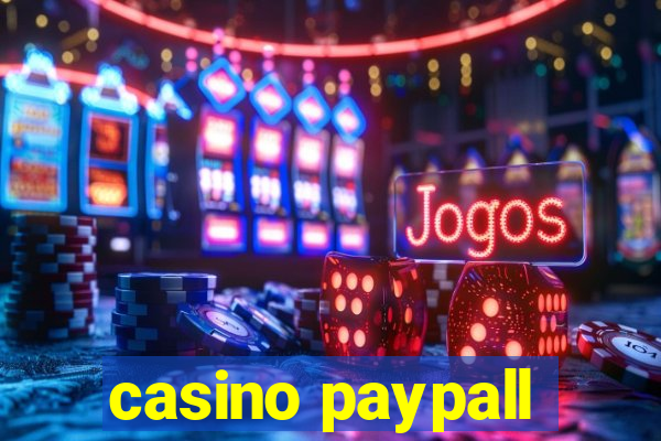 casino paypall